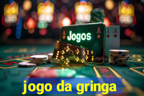 jogo da gringa